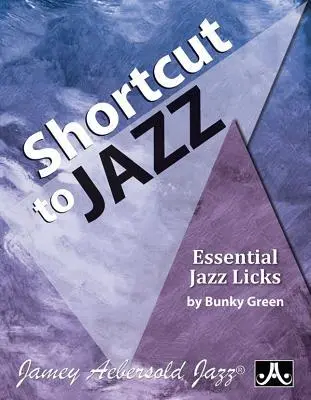 Cover: 9781562240936 | Shortcut to Jazz: Essential Jazz Licks | Bunky Green | Taschenbuch