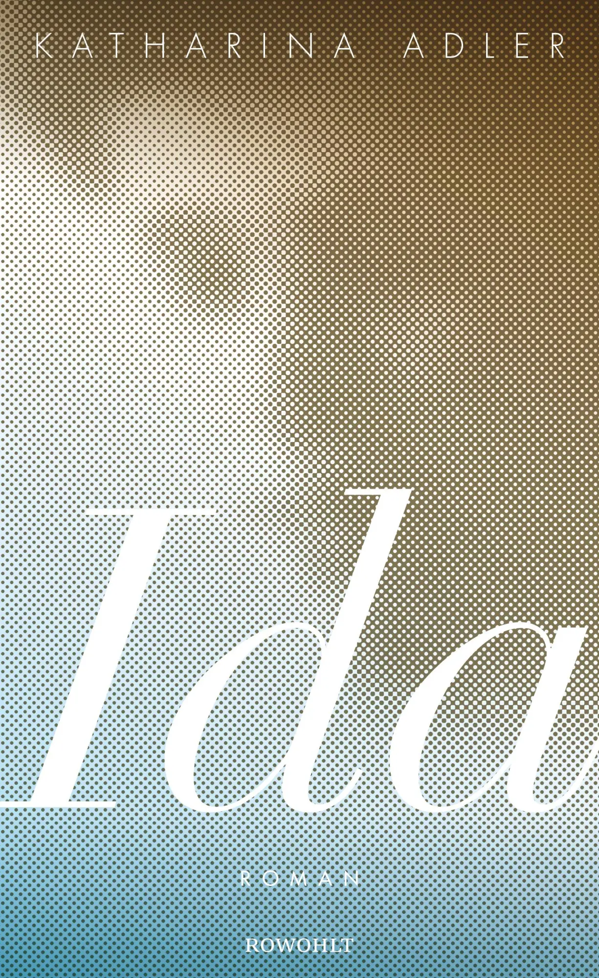 Cover: 9783498000936 | Ida | Katharina Adler | Buch | 512 S. | Deutsch | 2018 | Rowohlt