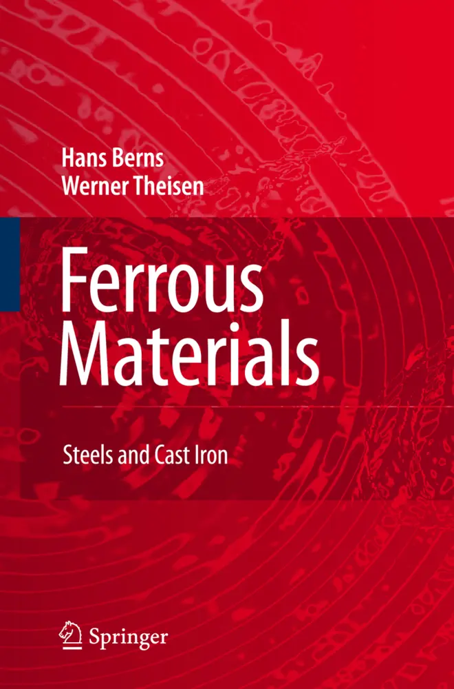 Cover: 9783642090936 | Ferrous Materials | Steel and Cast Iron | Hans Berns (u. a.) | Buch