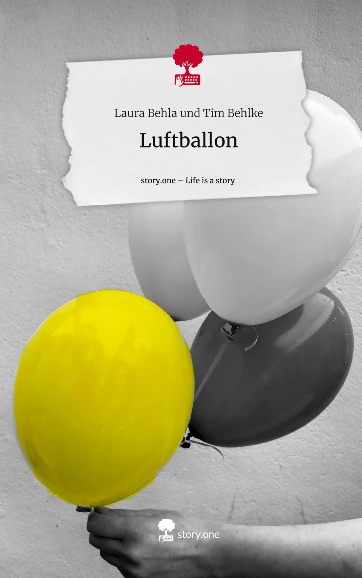 Cover: 9783711530936 | Luftballon. Life is a Story - story.one | Laura Behla und Tim Behlke