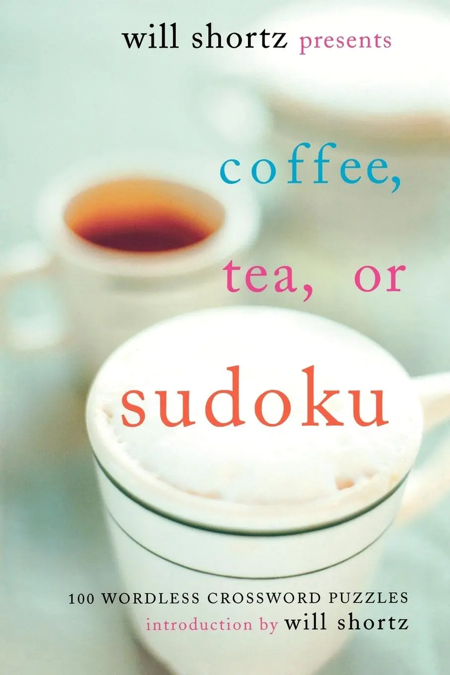 Cover: 9780312371036 | Will Shortz Presents Coffee, Tea, or Sudoku | Will Shortz | Buch