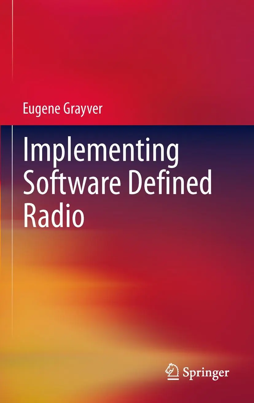 Cover: 9781493901036 | Implementing Software Defined Radio | Eugene Grayver | Taschenbuch