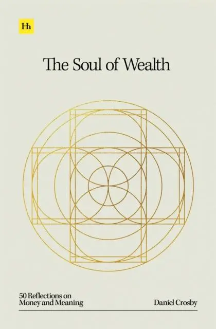 Cover: 9781804091036 | The Soul of Wealth | 50 reflections on money and meaning | Crosby