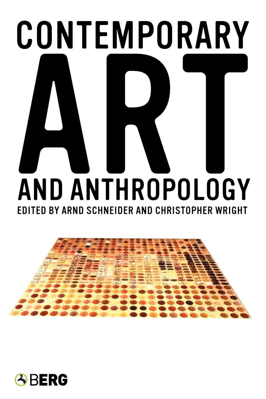 Cover: 9781845201036 | Contemporary Art and Anthropology | Arnd Schneider (u. a.) | Buch