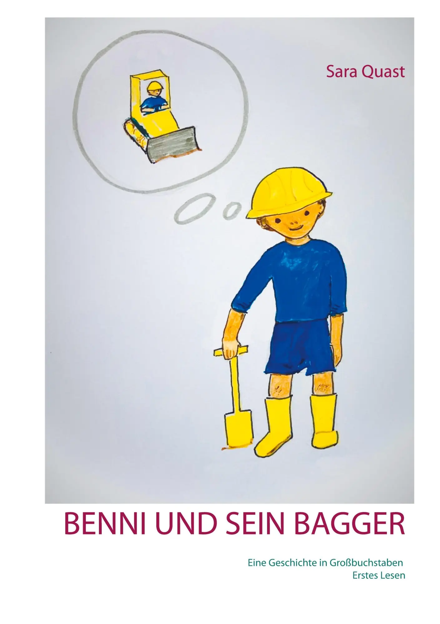 Cover: 9783751951036 | Benni und sein Bagger | Sara Quast | Taschenbuch | 36 S. | Deutsch