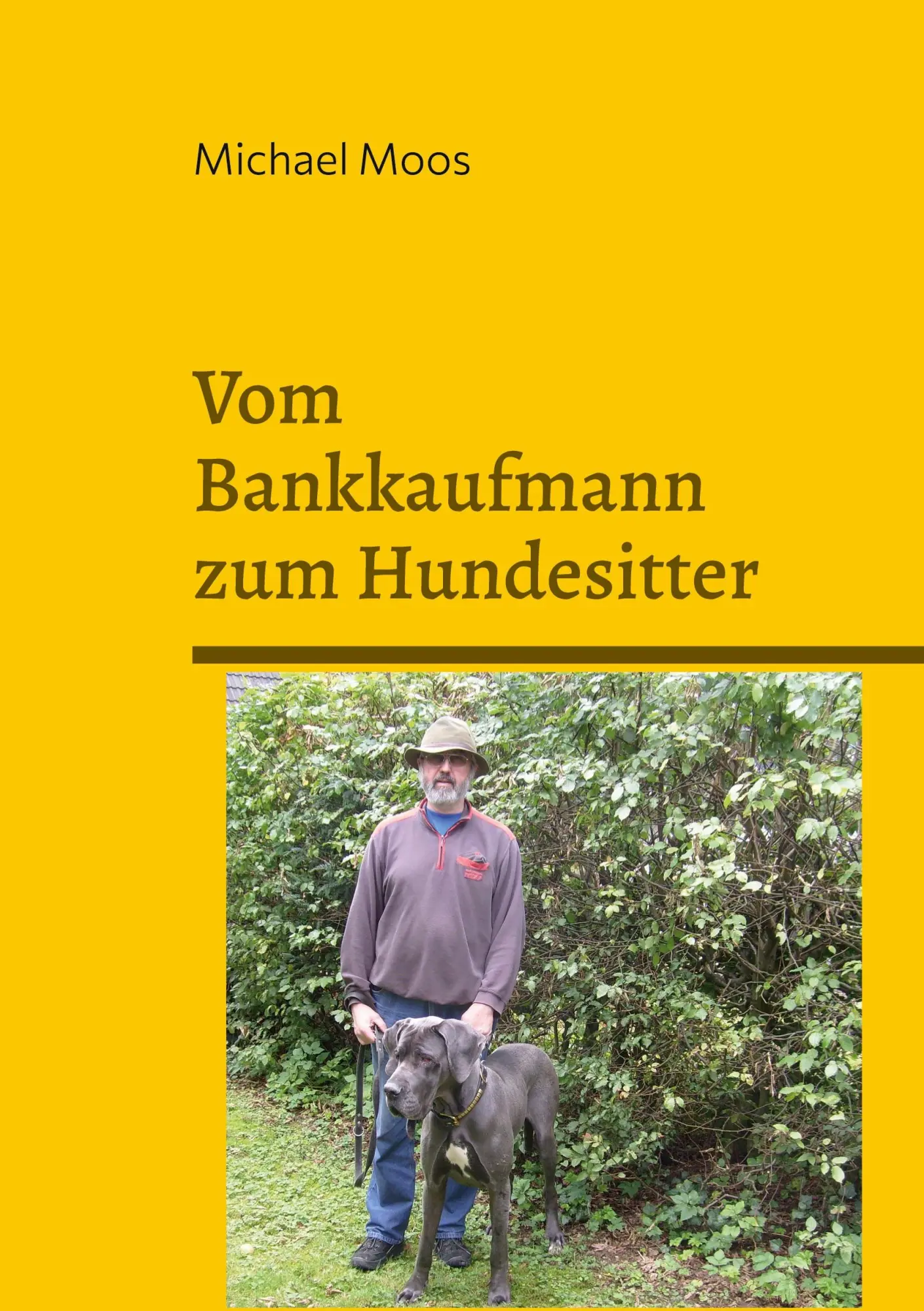 Cover: 9783769321036 | Vom Bankkaufmann zum Hundesitter | Michael Moos | Taschenbuch | 120 S.