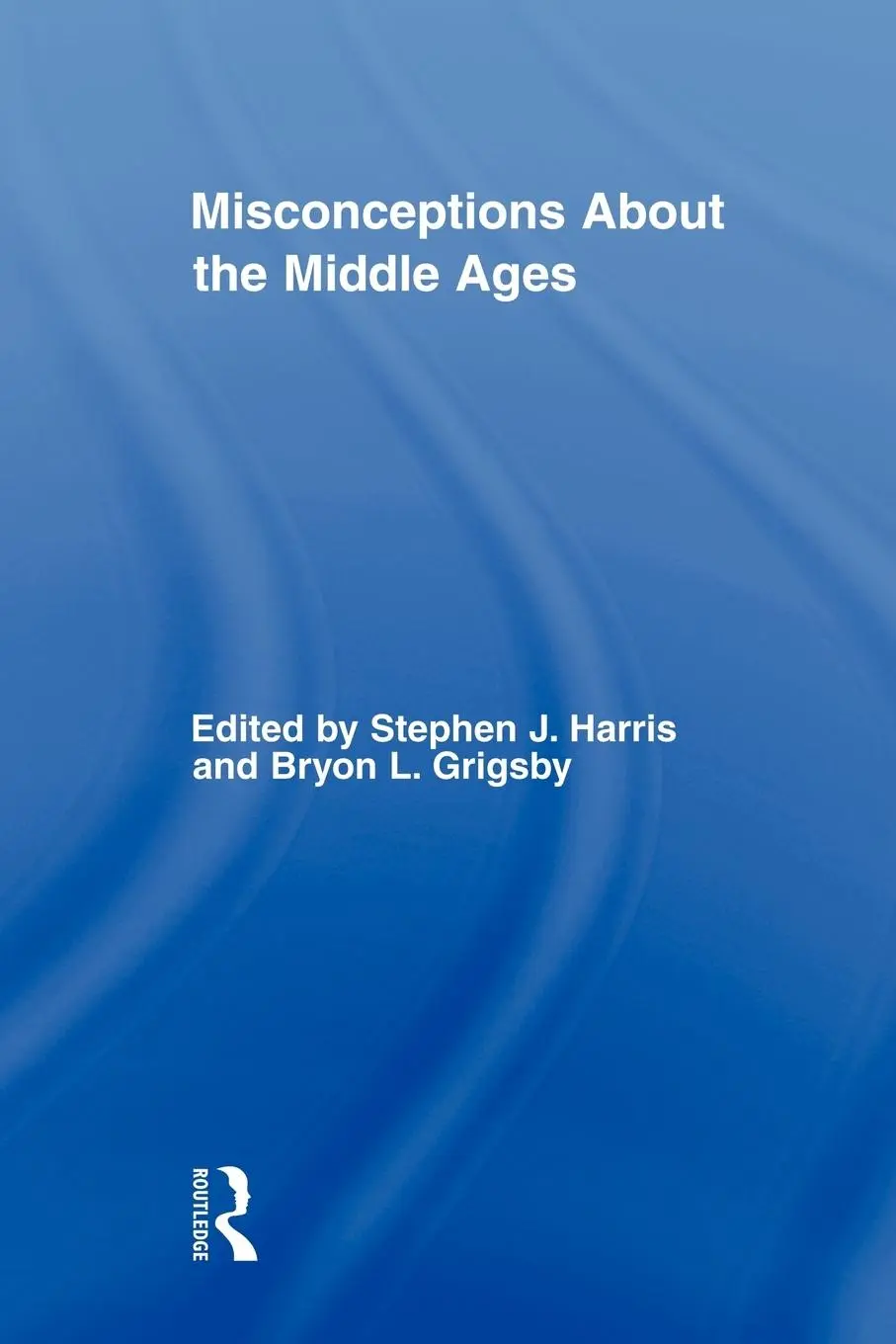 Cover: 9780415871136 | Misconceptions About the Middle Ages | Stephen Harris (u. a.) | Buch