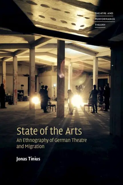 Cover: 9781009321136 | State of the Arts | An Ethnography of German Theatre and Migration
