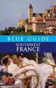 Cover: 9781905131136 | Blue Guide Southwest France | Delia Gray-Durant | Taschenbuch | 2023