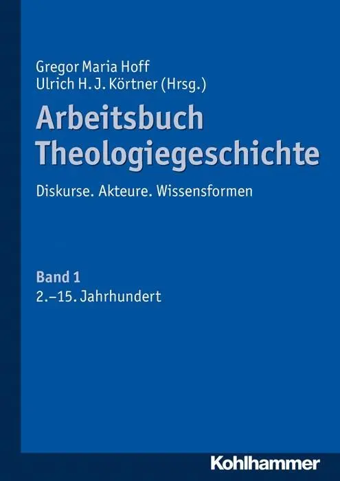 Cover: 9783170191136 | Arbeitsbuch Theologiegeschichte | Gregor Maria Hoff | Taschenbuch
