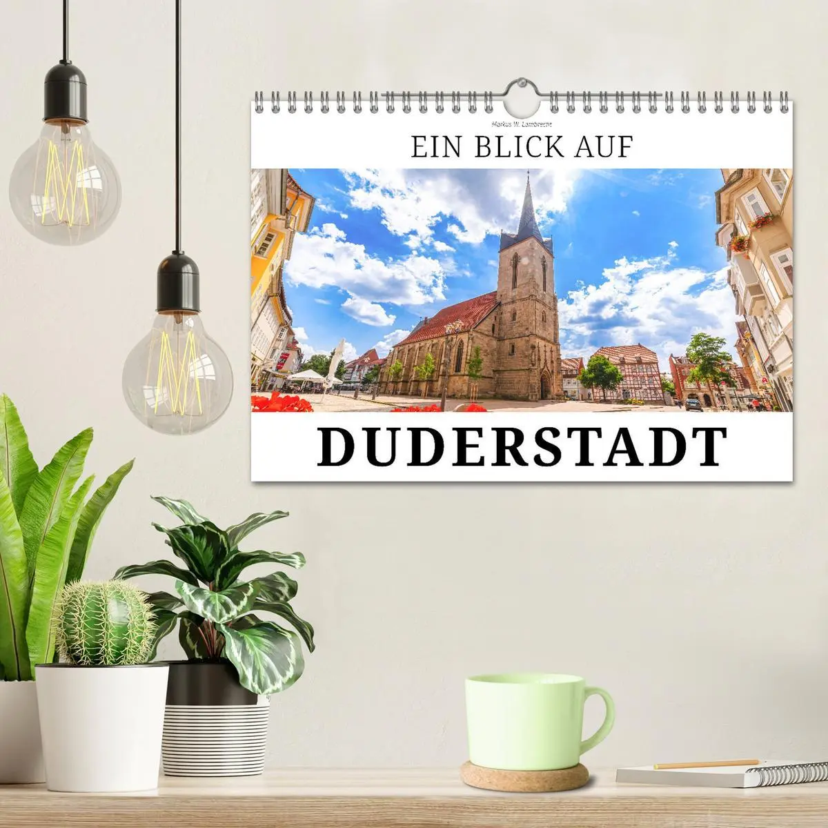 Bild: 9783457911136 | Ein Blick auf Duderstadt (Wandkalender 2026 DIN A4 quer), CALVENDO...