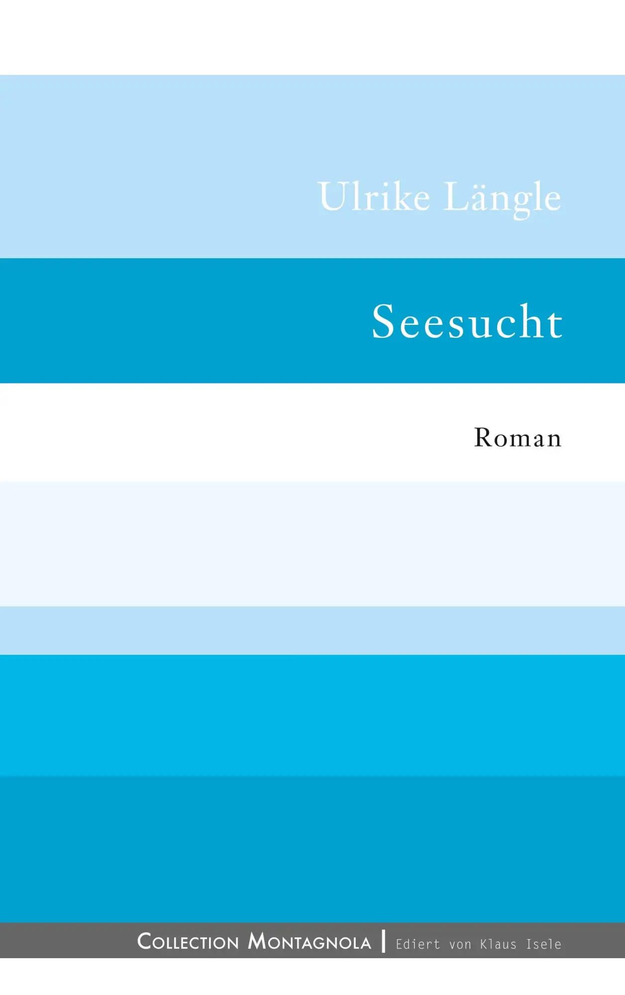 Cover: 9783748141136 | Seesucht | Ulrike Längle | Taschenbuch | 176 S. | Deutsch | 2018