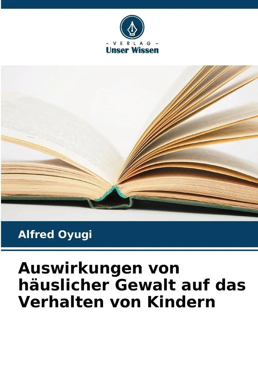 Cover: 9786207131136 | Auswirkungen von häuslicher Gewalt auf das Verhalten von Kindern