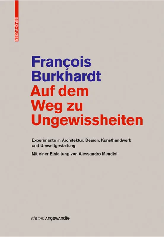 Cover: 9783035611236 | Auf dem Weg zu Ungewissheiten | François Burkhardt | Taschenbuch