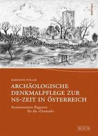 Cover: 9783205201236 | Archäologische Denkmalpflege zur NS-Zeit in Österreich | Pollak | Buch