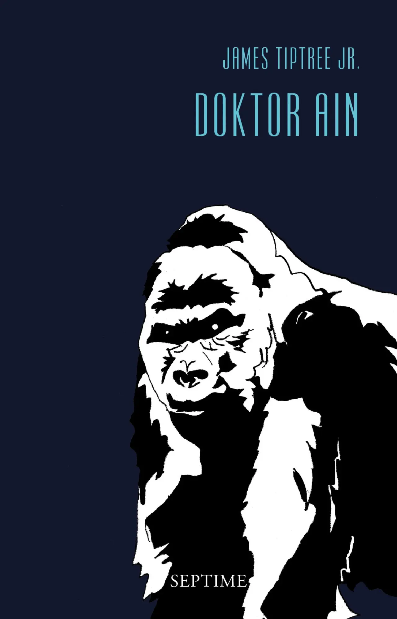 Cover: 9783902711236 | Doktor Ain | James Tiptree | Buch | 463 S. | Deutsch | 2014