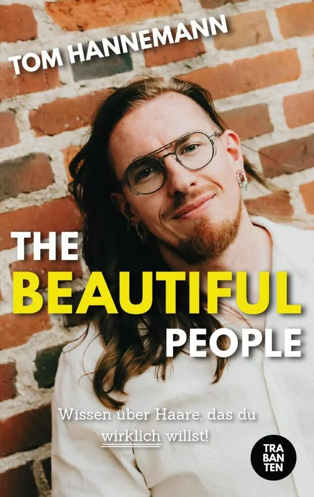 Cover: 9783986971236 | The beautiful People | Wissen über Haare, das du wirklich willst!