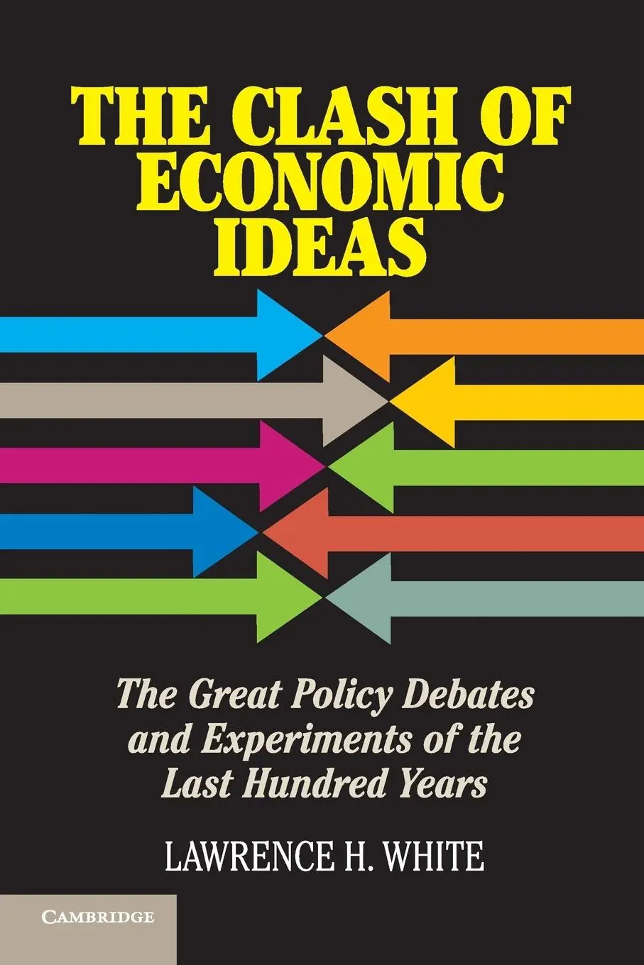 Cover: 9781107621336 | The Clash of Economic Ideas | Lawrence H. White | Taschenbuch | 2015