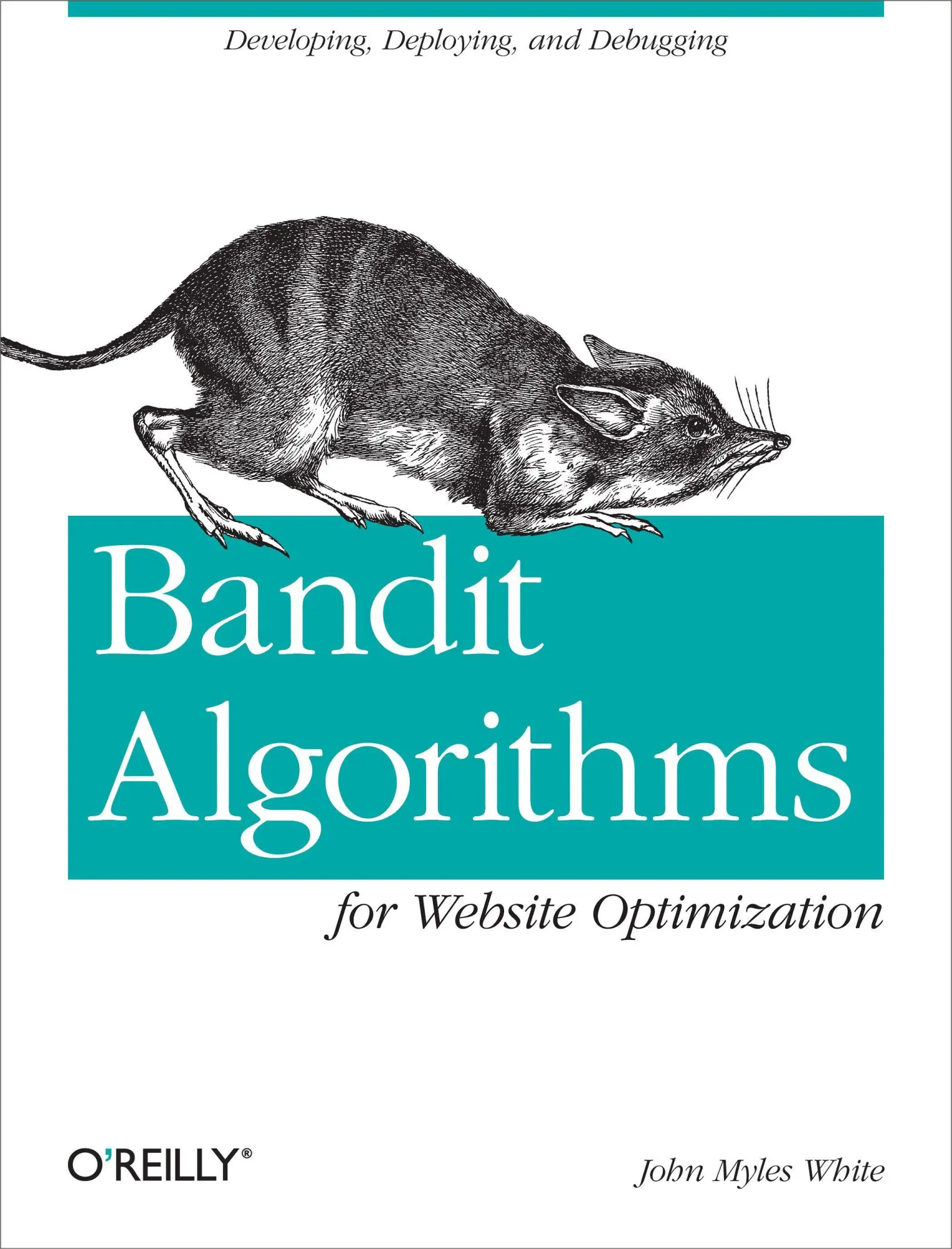 Cover: 9781449341336 | Bandit Algorithms for Website Optimization | John Myles White | Buch