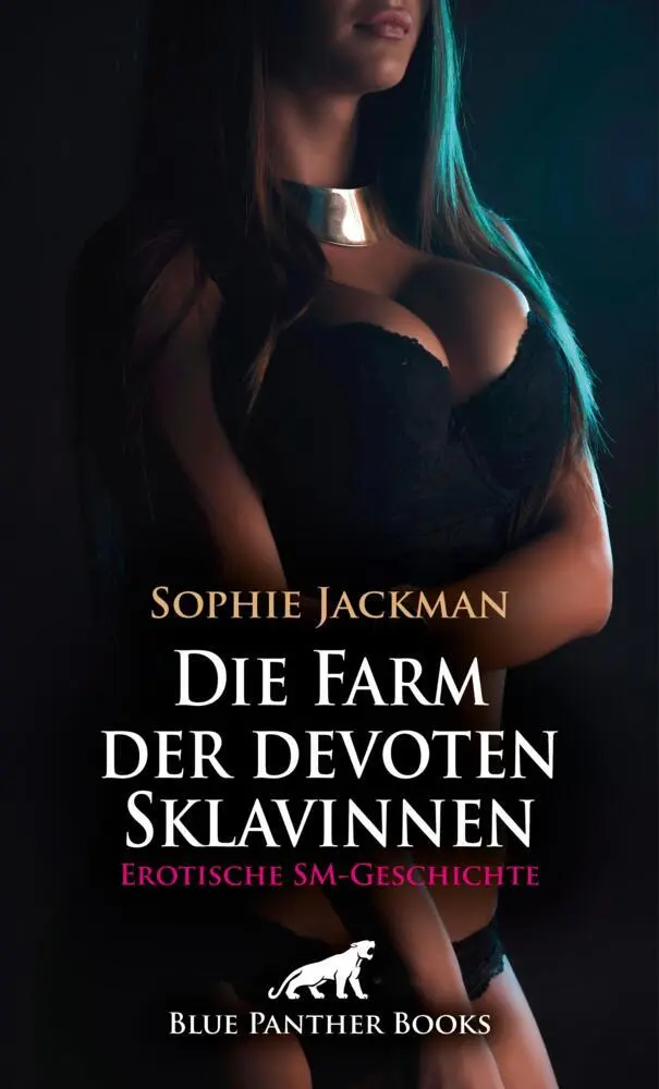 Cover: 9783759011336 | Die Farm der devoten Sklavinnen Erotische SM-Geschichte + 2 weitere...
