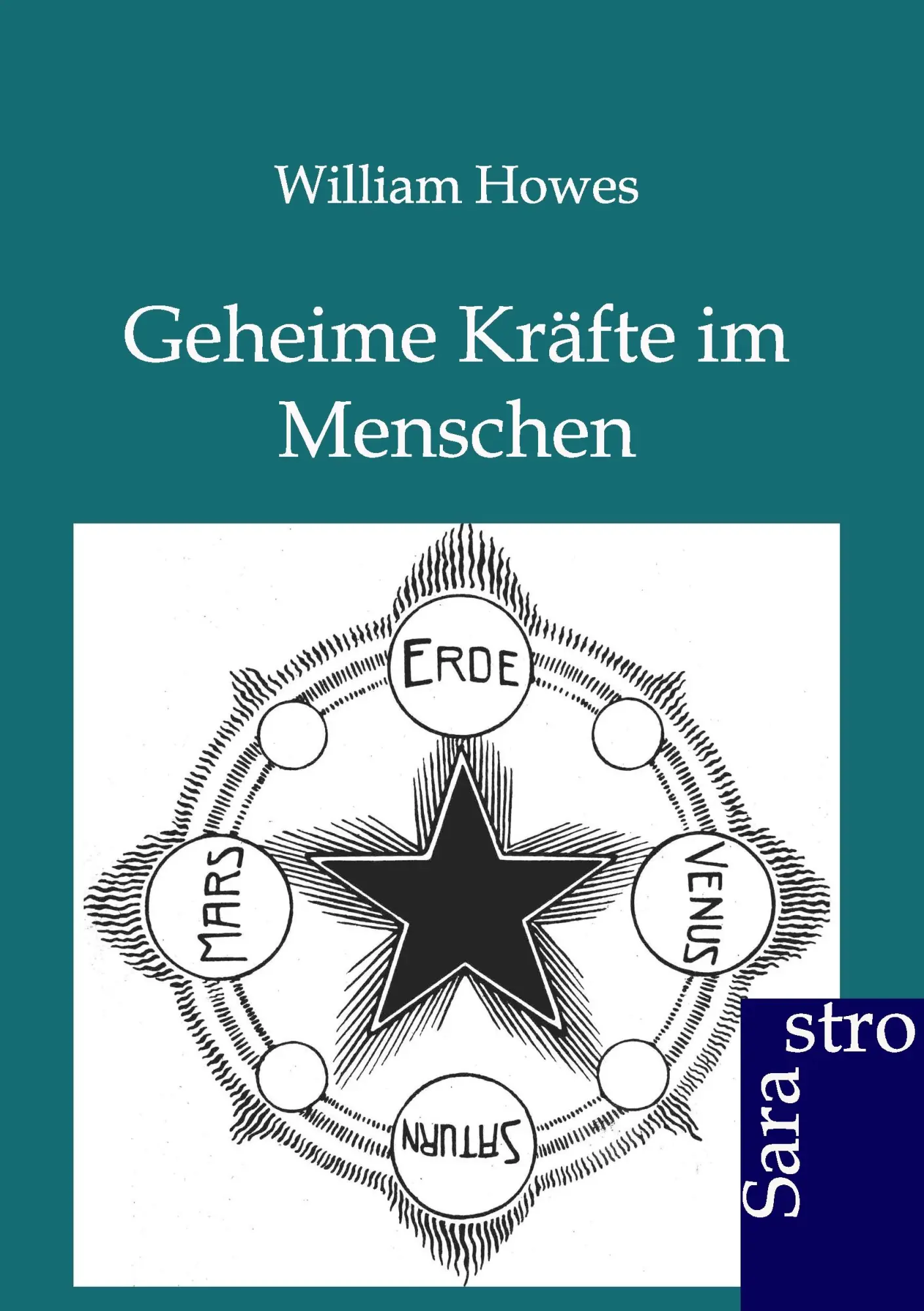 Cover: 9783864711336 | Geheime Kräfte im Menschen | William Howes | Taschenbuch | 56 S.