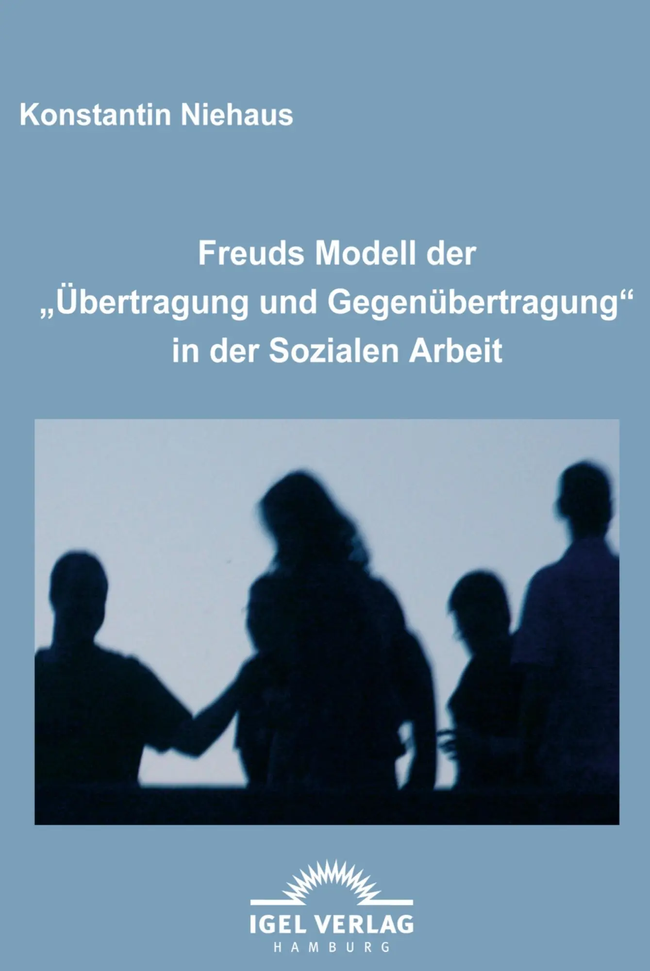 Cover: 9783868151336 | Freuds Modell der "Übertragung und Gegenübertragung" in der...