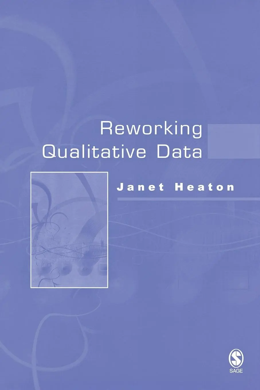 Cover: 9780761971436 | Reworking Qualitative Data | Janet Heaton | Taschenbuch | Englisch