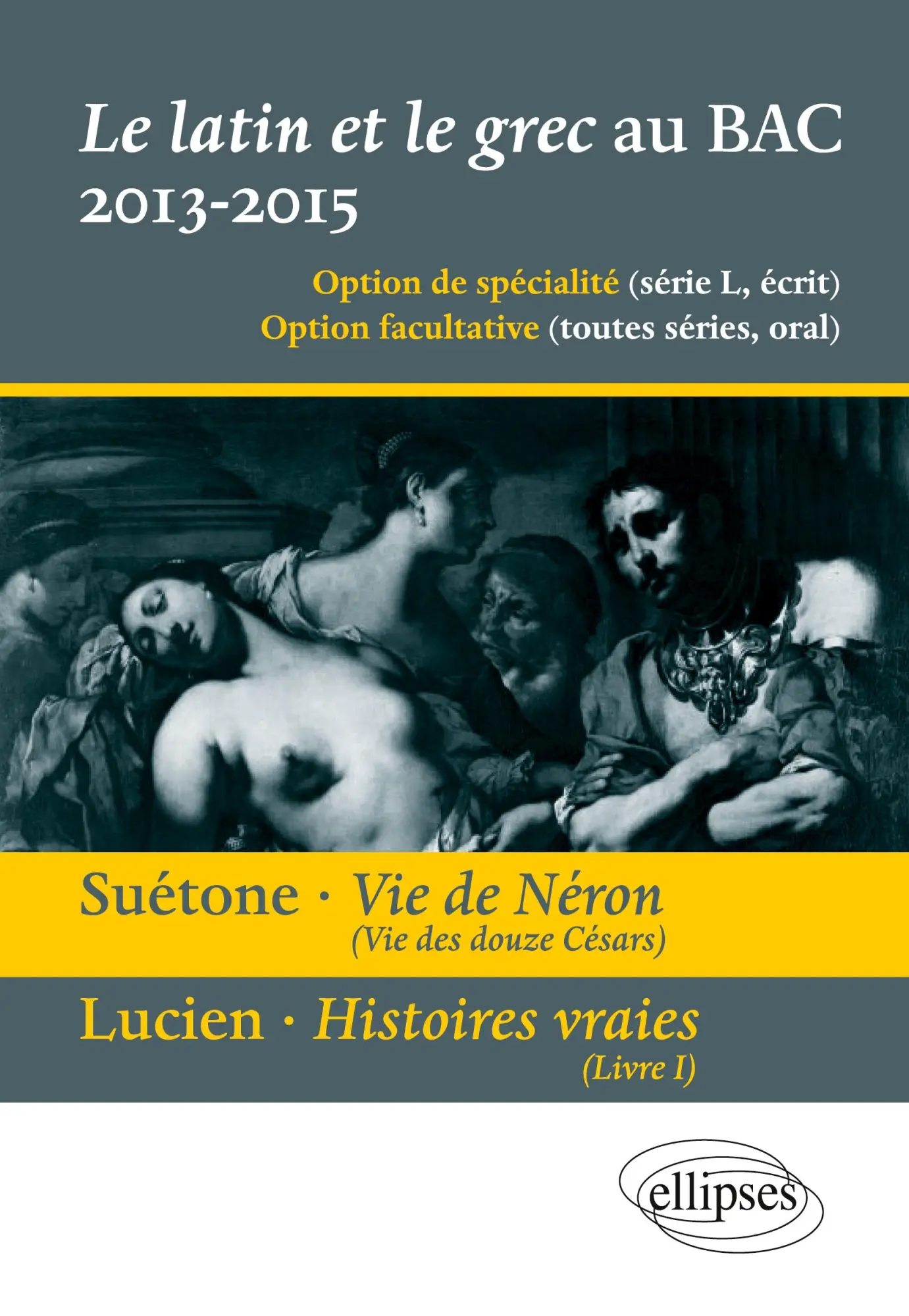 Cover: 9782729881436 | Le latin et le grec au bac - écrit et oral. Vie des douze Césars,...