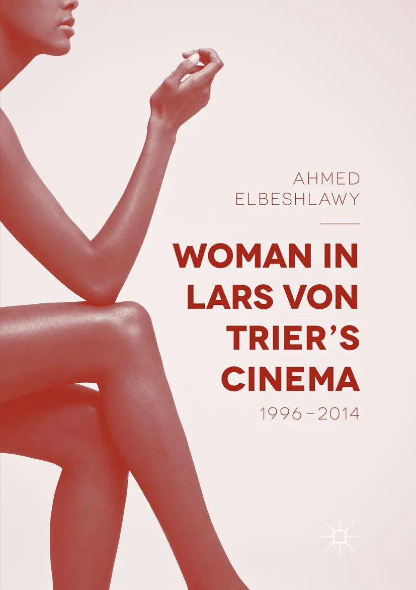 Cover: 9783319821436 | Woman in Lars von Trier's Cinema, 1996-2014 | Ahmed Elbeshlawy | Buch