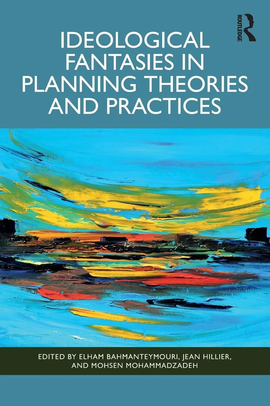 Cover: 9781032741536 | Ideological Fantasies in Planning Theories and Practices | Taschenbuch