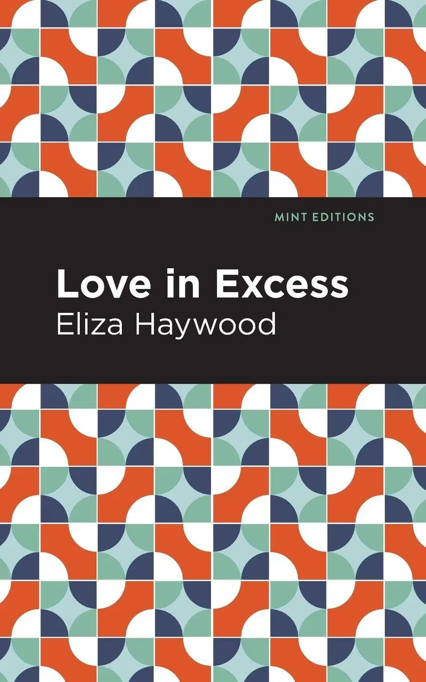 Cover: 9781513291536 | Love in Excess | Eliza Haywood | Taschenbuch | Kartoniert / Broschiert