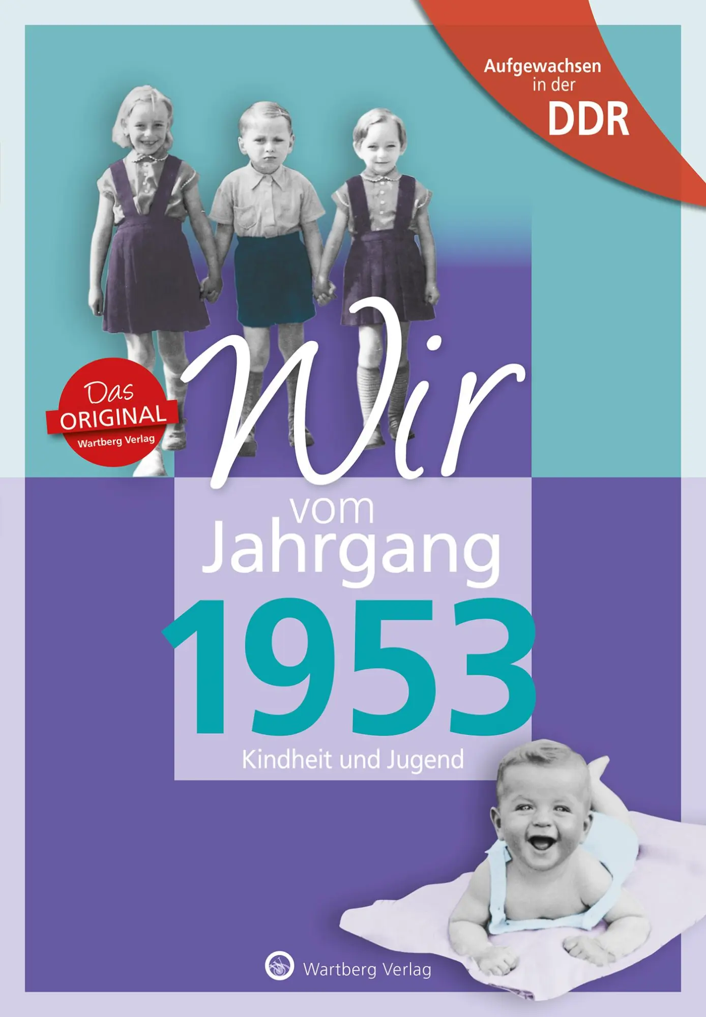 Cover: 9783831331536 | Aufgewachsen in der DDR - Wir vom Jahrgang 1953 - Kindheit und Jugend