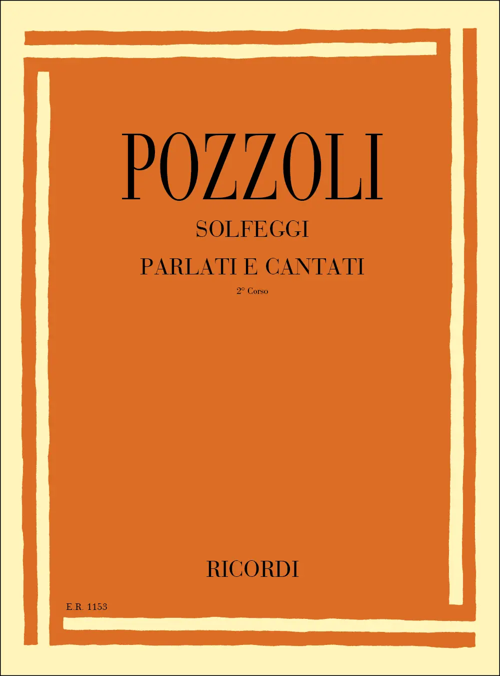 Cover: 9790041811536 | Solfeggi Parlati E Cantati | II Corso | Ettore Pozzoli | Buch