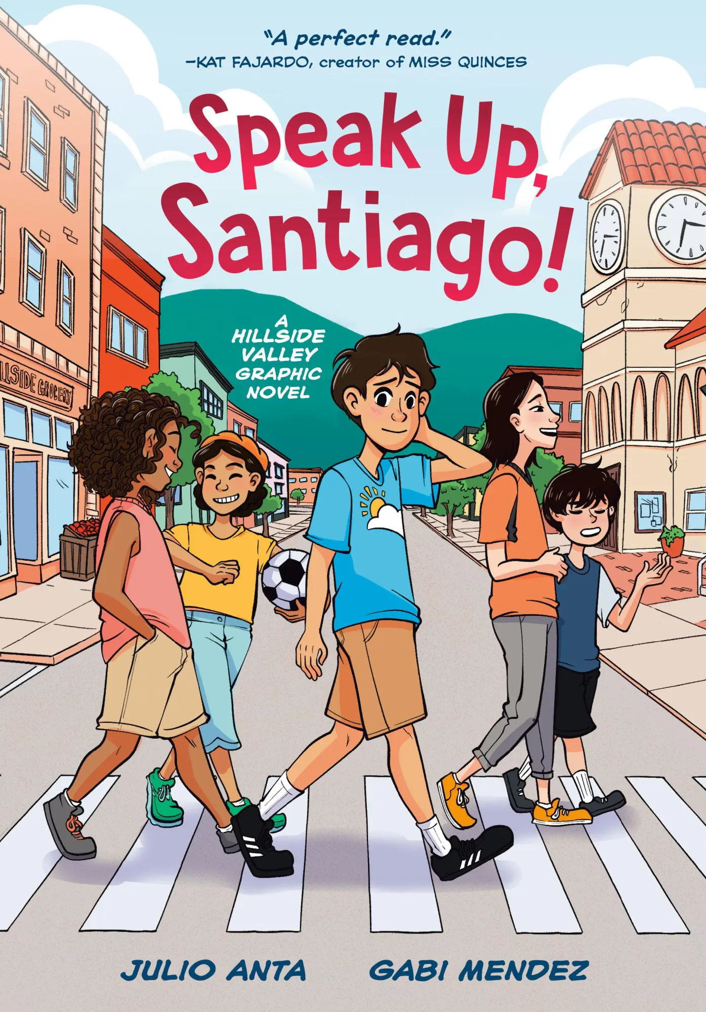 Cover: 9780593651636 | Speak Up, Santiago! | (A Hillside Valley Graphic Novel) | Julio Anta