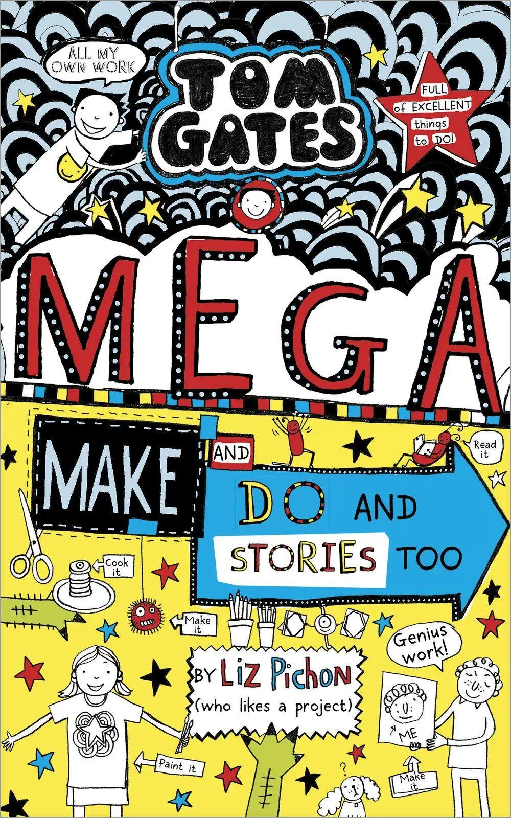 Bild: 9780702301636 | Tom Gates 16. MegaMake and Do Stories Too ! | Liz Pichon | Taschenbuch