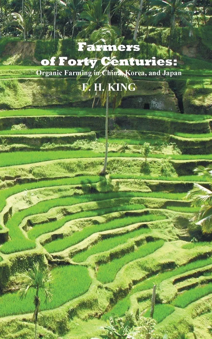 Cover: 9781789431636 | Farmers of Forty Centuries | F. H. King | Taschenbuch | Englisch