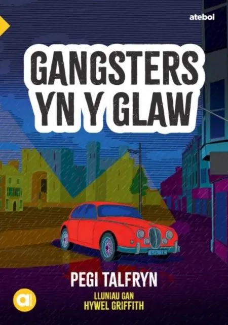Cover: 9781801061636 | Cyfres Amdani: Gangsters yn y Glaw | Pegi Talfryn | Taschenbuch | ?