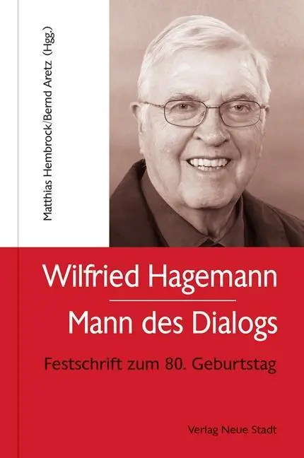Cover: 9783734611636 | Wilfried Hagemann - Mann des Dialogs | Festschrift zum 80. Geburtstag