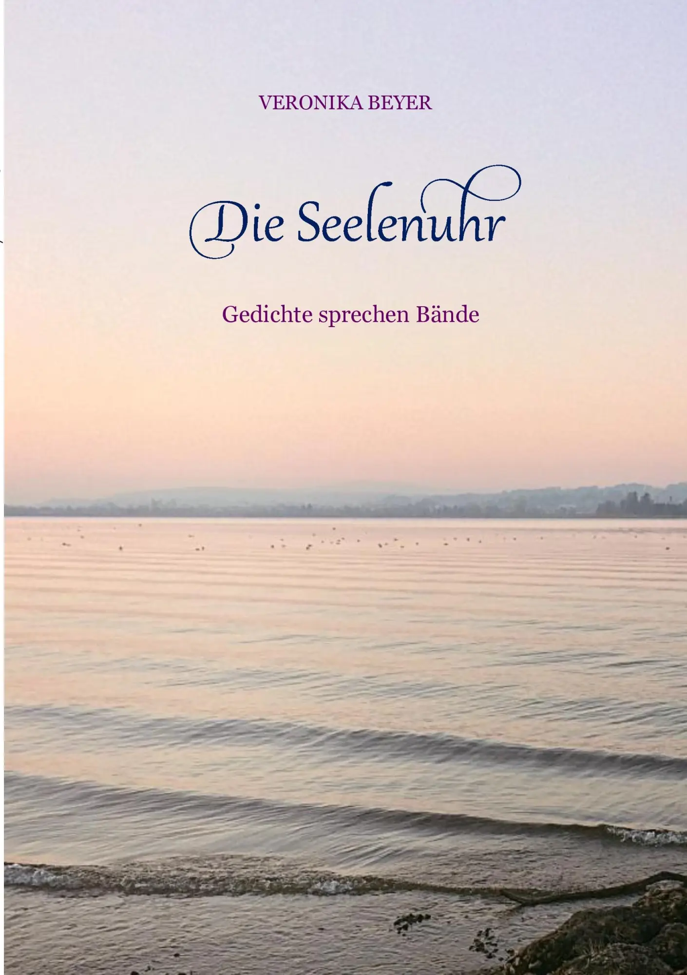 Die Seelenuhr: Gedichte sprechen Bände
