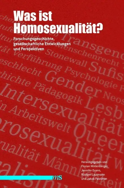 Cover: 9783863001636 | Was ist Homosexualität? | Florian Mildenberger (u. a.) | Buch | 576 S.