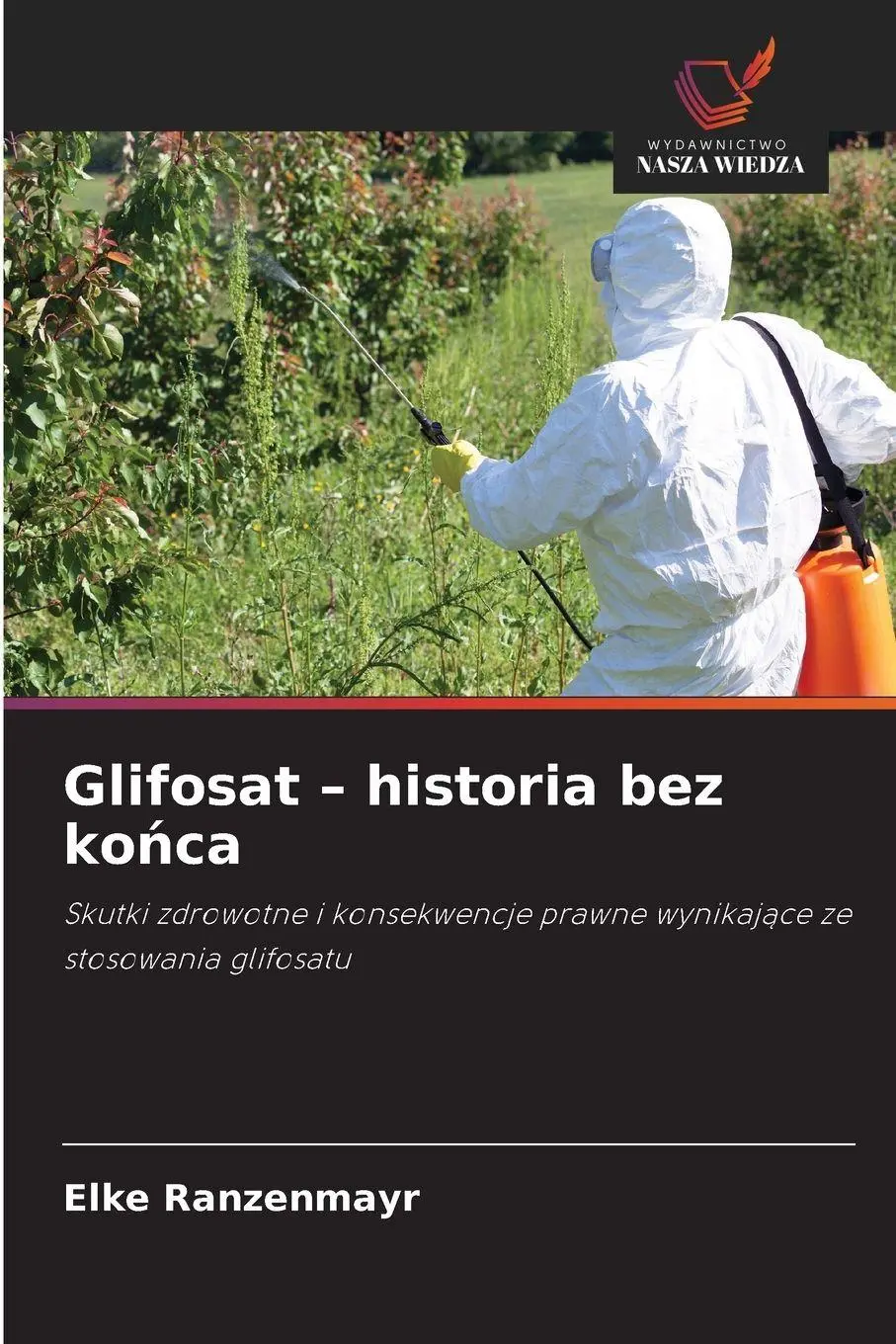 Cover: 9786209161636 | Glifosat - historia bez ko¿ca | Elke Ranzenmayr | Taschenbuch | 2025
