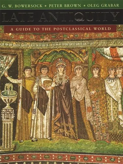 Cover: 9780674511736 | Late Antiquity – A Guide to the Postclassical World | Buch | Englisch