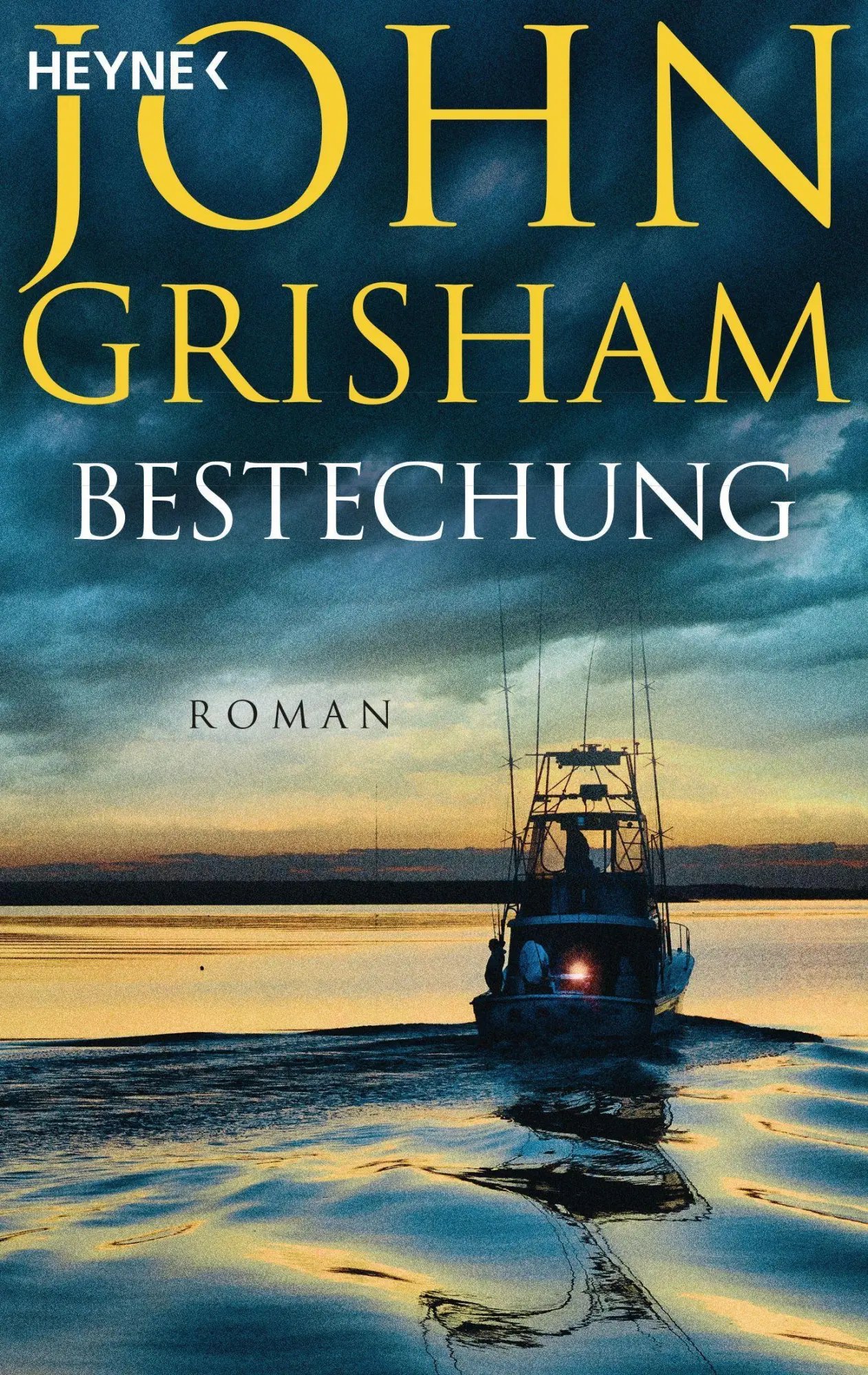 Cover: 9783453441736 | Bestechung | Roman | John Grisham | Taschenbuch | 464 S. | Deutsch