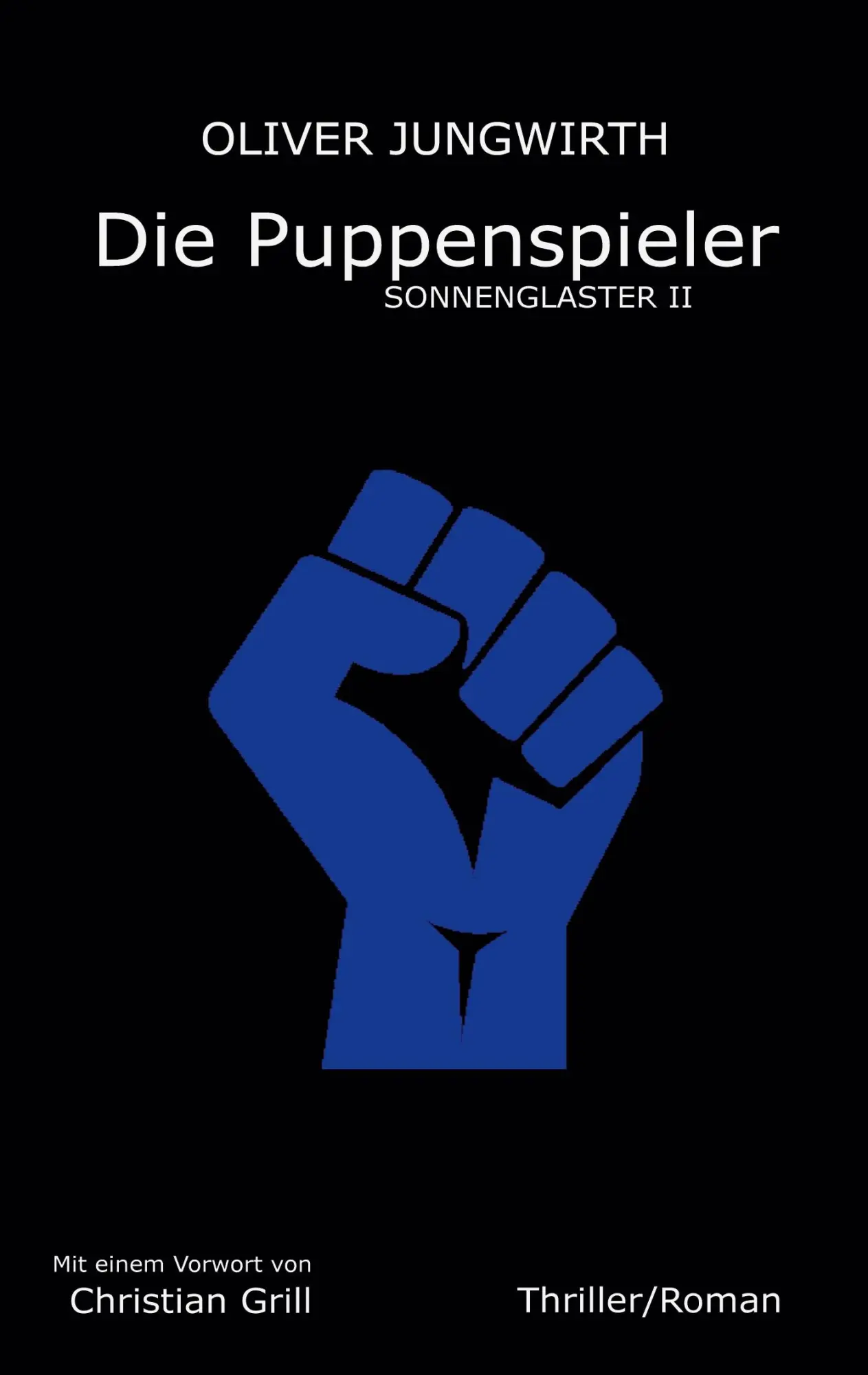 Cover: 9783754331736 | Die Puppenspieler | Sonnenglaster II | Oliver Jungwirth | Taschenbuch