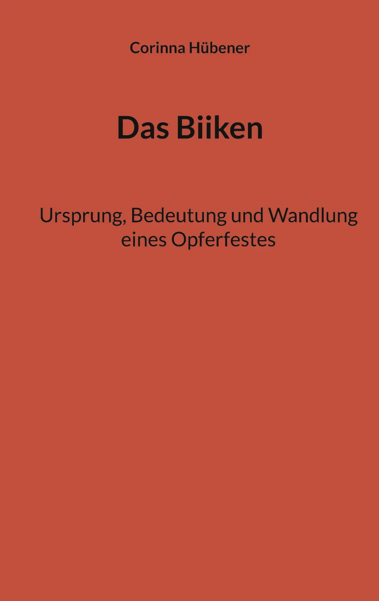 Cover: 9783757851736 | Das Biiken | Ursprung, Bedeutung und Wandlung eines Opferfestes | Buch