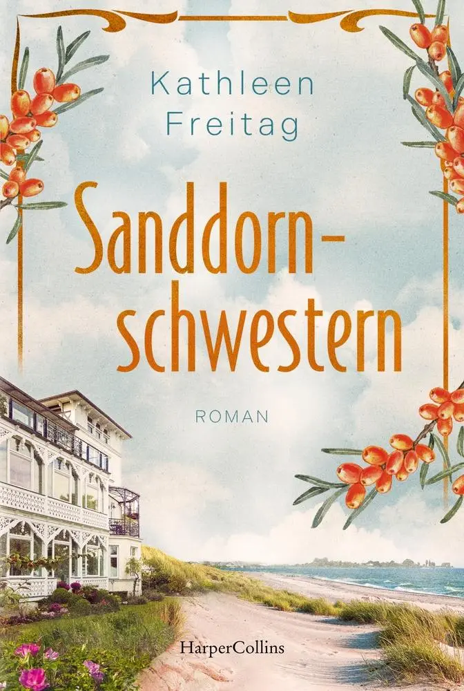 Cover: 9783365011836 | Sanddornschwestern | Kathleen Freitag | Taschenbuch | 304 S. | Deutsch