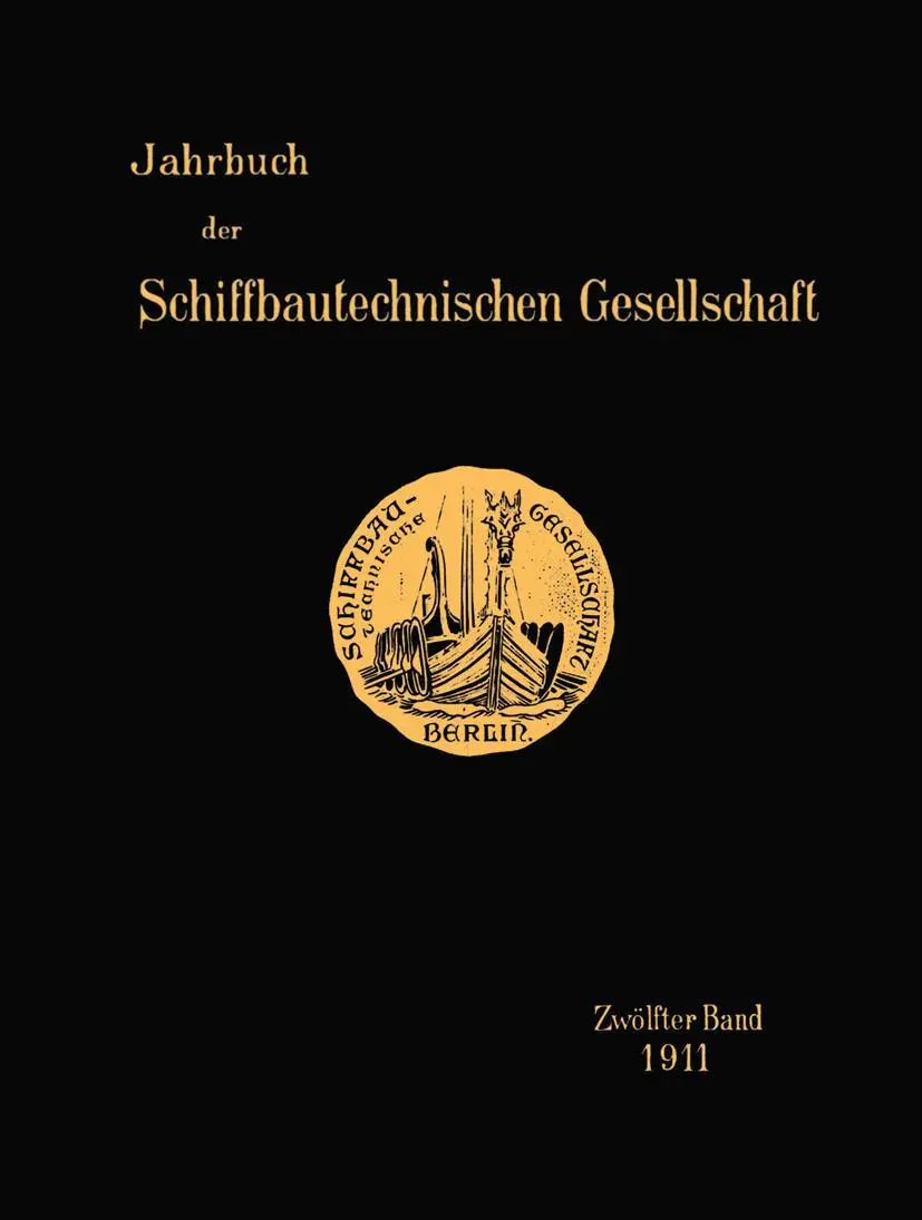 Jahrbuch der Schiffbautechnischen Gesellschaft: Zwölfter Band (Jahrbuch der Schiffbautechnischen Gesellschaft, 12, Band 12)