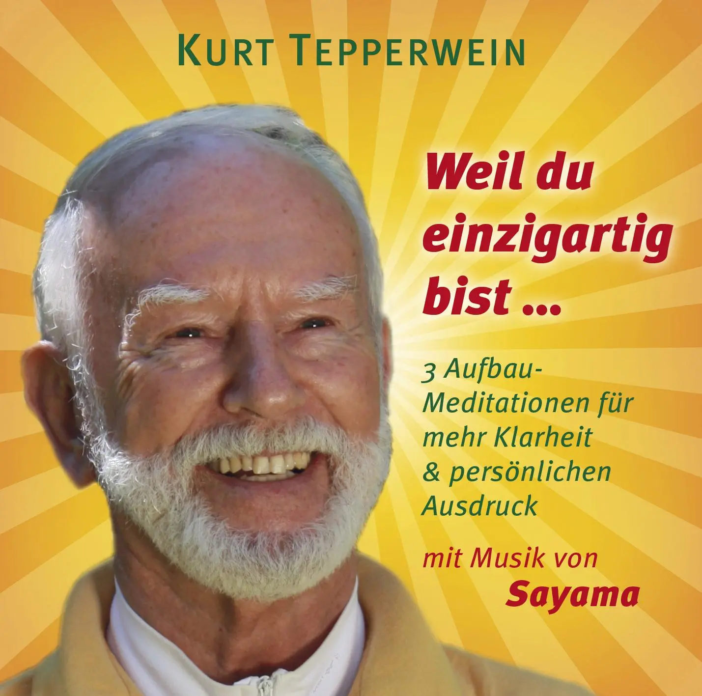 Cover: 9783954471836 | Weil du einzigartig bist ... | Kurt Tepperwein (u. a.) | Audio-CD
