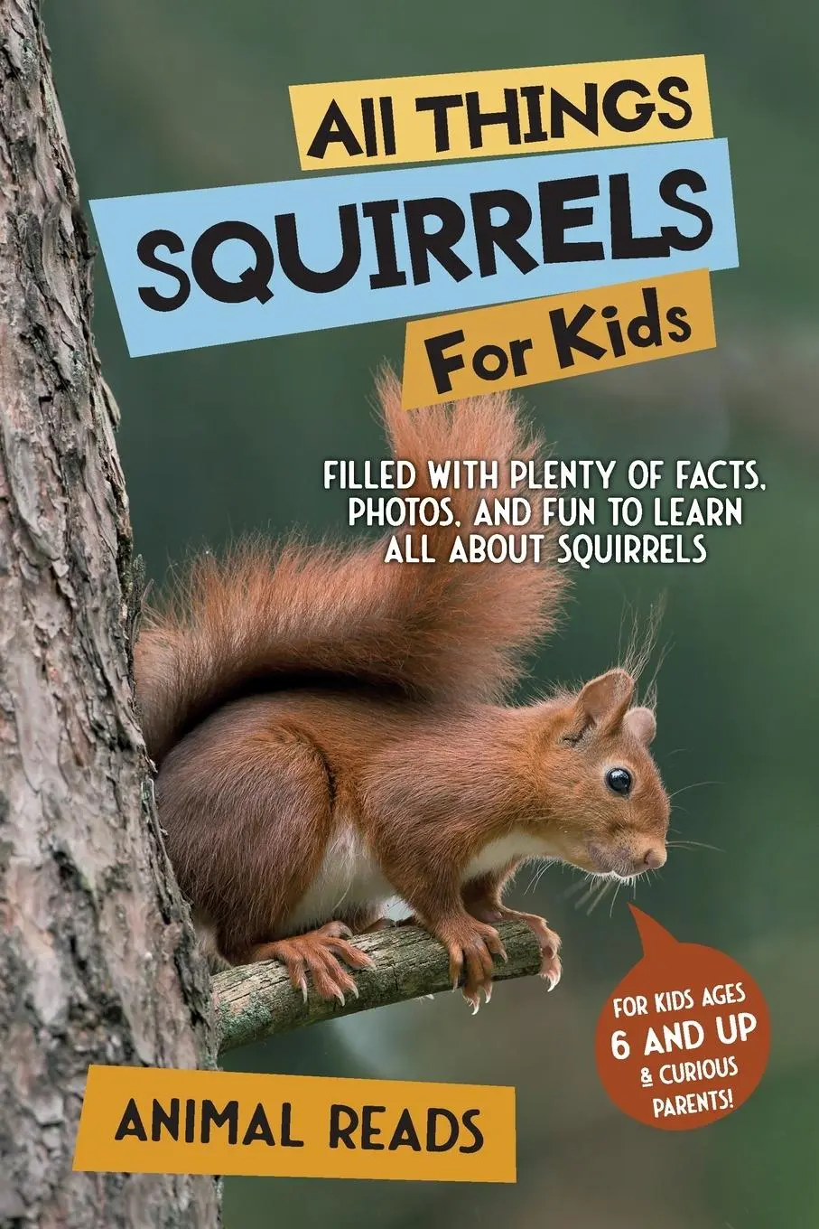 Cover: 9783967721836 | All Things Squirrels For Kids | Animal Reads | Taschenbuch | Englisch