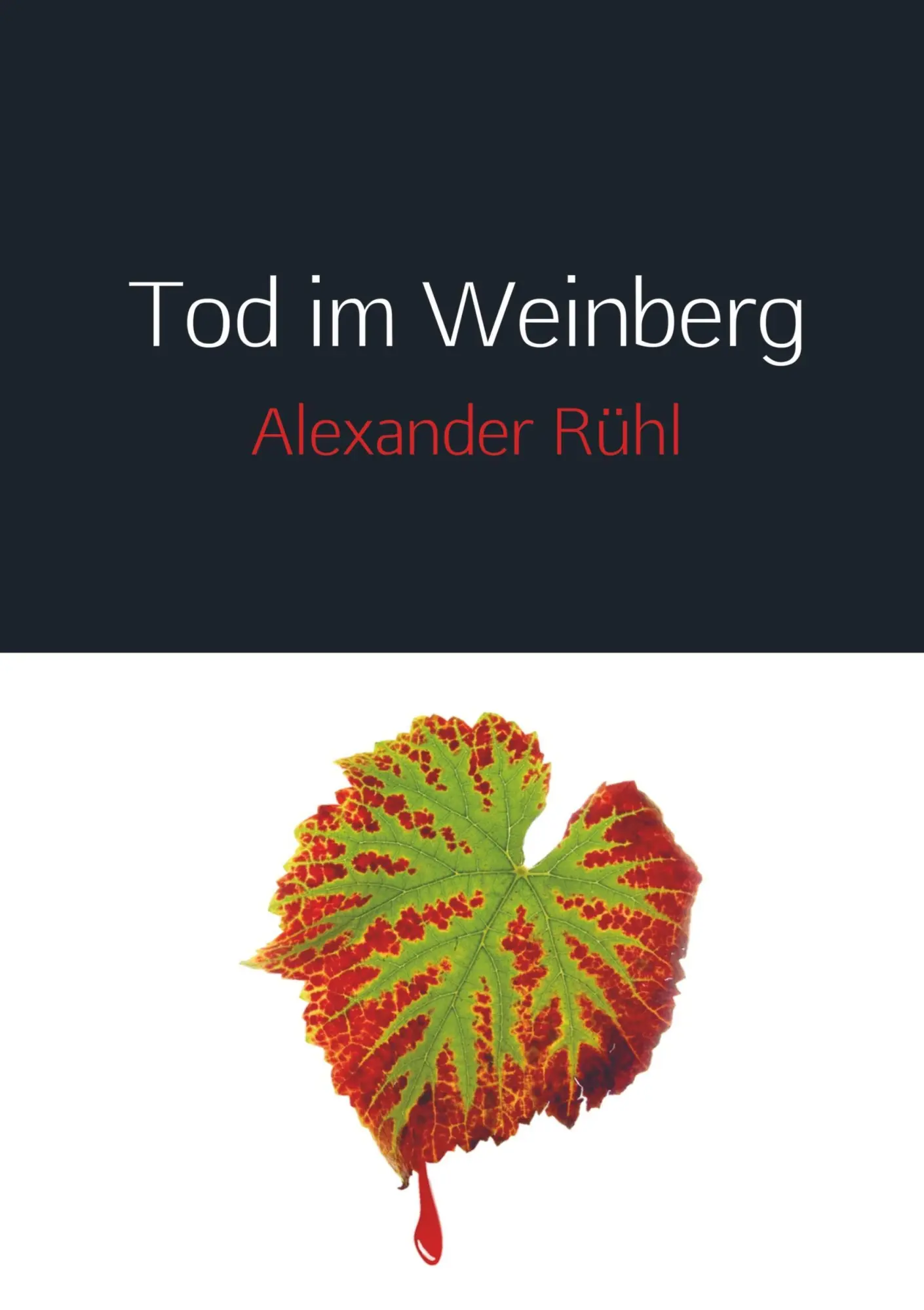 Cover: 9789463421836 | Tod im Weinberg | Alexander Rühl | Taschenbuch | Paperback | 140 S.